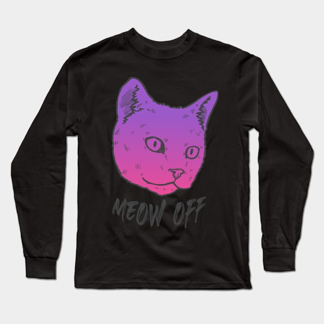 Meow Off Long Sleeve T-Shirt by A.Delos Santos Artworks